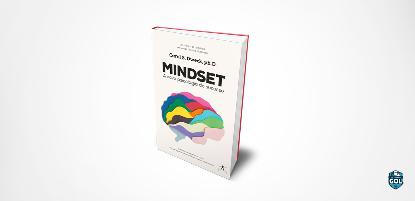 Mindset: a nova psicologia do sucesso
